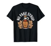 No Fake Maple Syrup Ever Badge Art Real Snob Rejected Pure T-Shirt