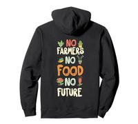 No farmers No Food No Future - for passionate farmers Pullover Hoodie