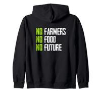 No farmers, no food, no future, for passionate farmers. Zip Hoodie