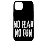 No Fear No Fun Inspirational Extreme Sports men women Case for iPhone 14 Plus