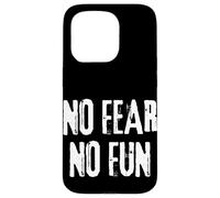 No Fear No Fun Inspirational Extreme Sports men women Case for iPhone 15 Pro