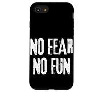No Fear No Fun Inspirational Extreme Sports men women Case for iPhone SE (2020) / 7 / 8