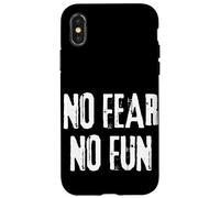 No Fear No Fun Inspirational Extreme Sports men women Case for iPhone X/XS