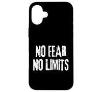 No Fear No Limits Inspirational Motivational Quote Training Case for iPhone 16 Plus