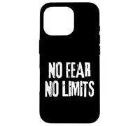 No Fear No Limits Inspirational Motivational Quote Training Case for iPhone 16 Pro