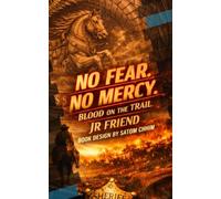 NO FEAR. NO MERCY.: Blood on the Trail