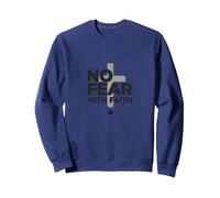 No Fear With Faith Life Is Scary Without Jesus Christian Sweatshirt, Adult Unisex, Navy, L