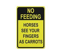 No Feeding Horses See Your Fingers As Carrots Bright Yellow Sign Sign, 8 X 12 Grade Reflective Sheeting Rust Free Aluminum, Weather Resistant, Waterproof, Easy To Mount