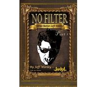 No Filter....Stories Better Left Untold: Part 1