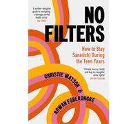 No Filters: How to Stay Sane (ish) During the Teen Years