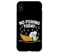 No Fishing Today Funny Rainy Day Boat Design Case for iPhone XS Max