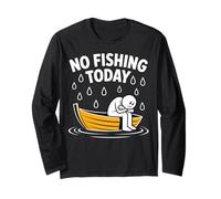 No Fishing Today Funny Rainy Day Boat Design Long Sleeve T-Shirt