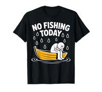 No Fishing Today Funny Rainy Day Boat Design T-Shirt