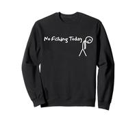 No Fishing Today Sad Stick Man Fishing Lover Angling Joke Sweatshirt