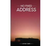 NO FIXED ADDRESS: A WALK ON ENGLAND’S WILD SIDE