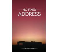 NO FIXED ADDRESS: A WALK ON ENGLAND’S WILD SIDE