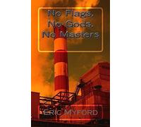 No Flags, No Gods, No Masters