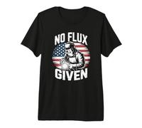 No Flux Given for Apprentice and Professional Welders Premium T-Shirt