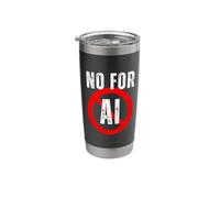 NO for AI Stainless Steel Insulated Tumbler