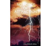 NO FORCE OF ATTRACTION
