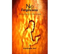 No Forgiveness: History of India's freedom struggle