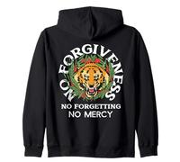 No Forgiveness No Forgetting No Mercy Justice Statement Zip Hoodie