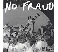 NO FRAUD - Revolt: 1984 Demos [VINYL]
