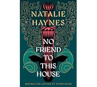 No Friend To This House : A Gripping Mythical Retelling from the Bestselling Author