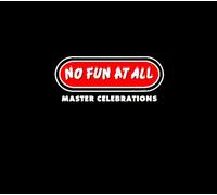 No Fun at All - Master Celebrations [Best of]