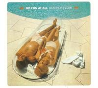 No Fun at All - State of Flow