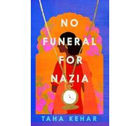 No Funeral for Nazia