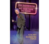 No Further Action: The Darkest Year of My Life: Written by Jim Davidson, 2014 Edition, Publisher: John Blake Publishing Ltd [Hardcover]