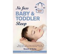 No Fuss Baby and Toddler Sleep
