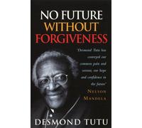 No Future Without Forgiveness
