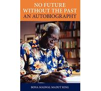 No Future Without The Past