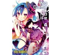 No Game, No Life. 4 by Yuu Kamiya