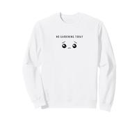 No Gardening Today - Minimalist Sad Face Plants Lover Sweatshirt