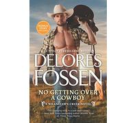 No Getting over a Cowboy: One Good Cowboy Bonus Story (Wrangler's Creek)
