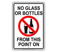 No Glass Or Bottles From This Point On Safety Restriction Alert Caution Warning Notice Aluminum Metal Tin 8"x12" Sign Plate