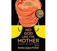 No God Like the Mother