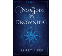 No Gods For Drowning