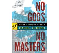 No Gods, No Masters: An Anthology of Anarchism
