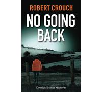 No Going Back (The Downland Murder Mysteries)
