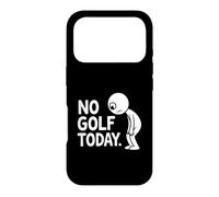 No golf today Case for iPhone 17 Pro
