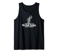No Golf Today Funny Golfer Lovers Design for Golf Player Tank Top