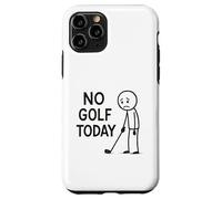 No Golf Today Funny Golfer Moody Golfing Case for iPhone 11 Pro