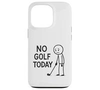 No Golf Today Funny Golfer Moody Golfing Case for iPhone 13 Pro