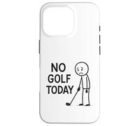 No Golf Today Funny Golfer Moody Golfing Case for iPhone 16 Pro