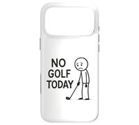 No Golf Today Funny Golfer Moody Golfing Case for iPhone 17 Pro Max