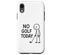 No Golf Today Funny Golfer Moody Golfing Case for iPhone XR
